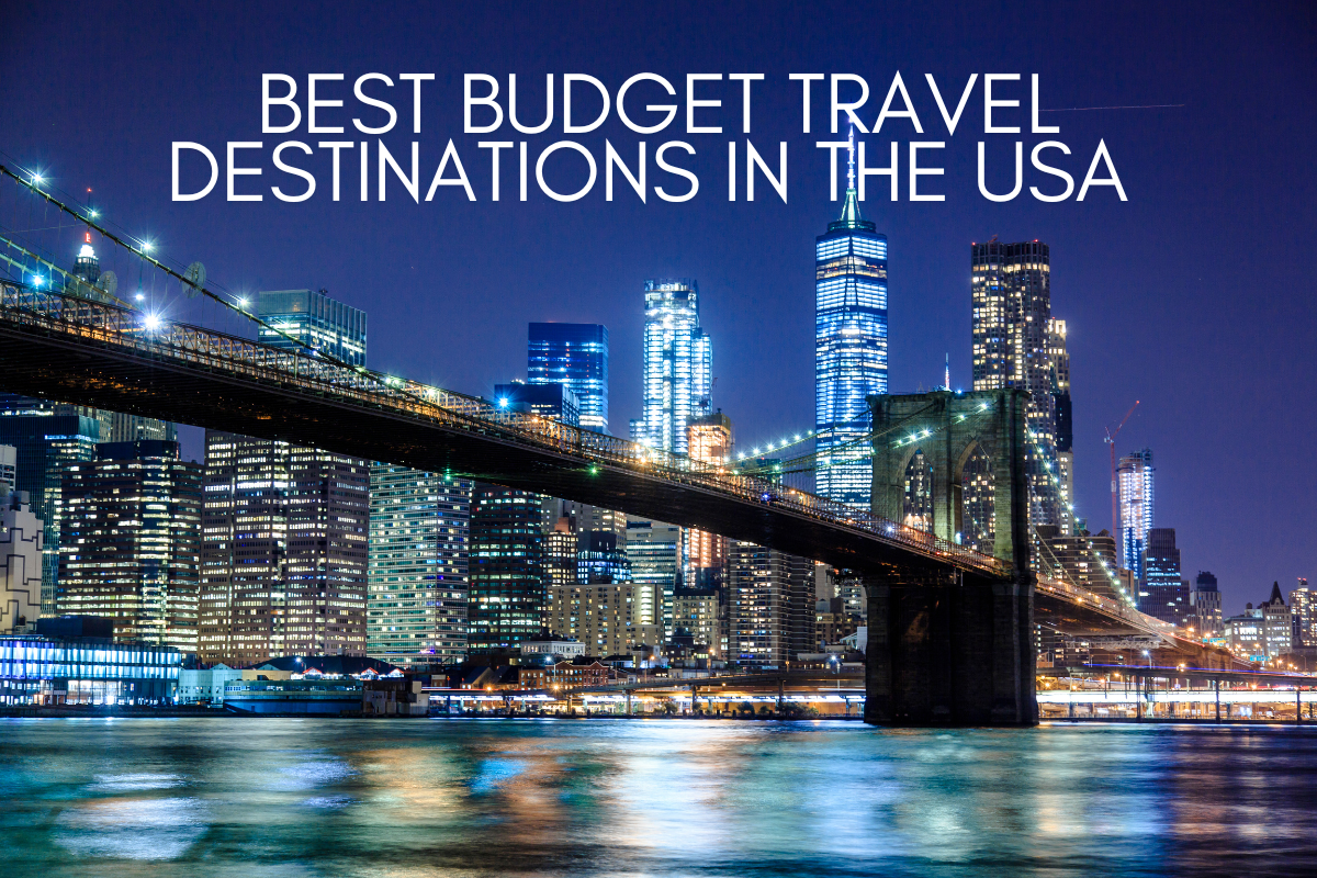 Best Budget Travel Destinations in the USA